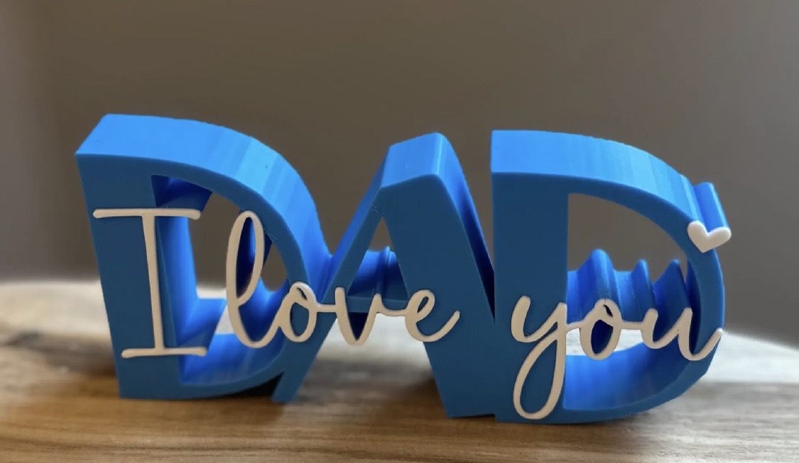 DAD I Love You 3D Printed Word Art Sign – Father's Day Gift