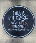 I Am a Nurse and a Mom Coaster