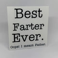 Best Farter Ever  Desk Sign – Funny 3D Printed Father's Day Gift