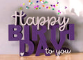 Happy Birthday To You Sign – 3D Printed Gift