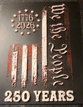 We the People 250 Years Patriotic Plaque