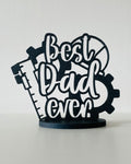 Best Dad Ever Sign | 3D Printed Father's Day Desk Decor