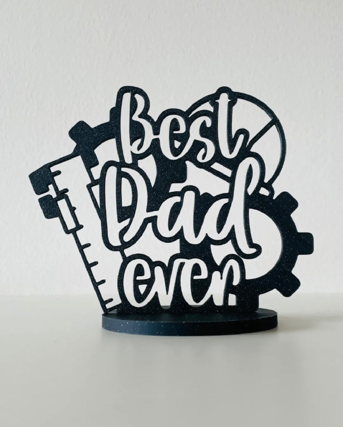 Best Dad Ever Sign | 3D Printed Father's Day Desk Decor