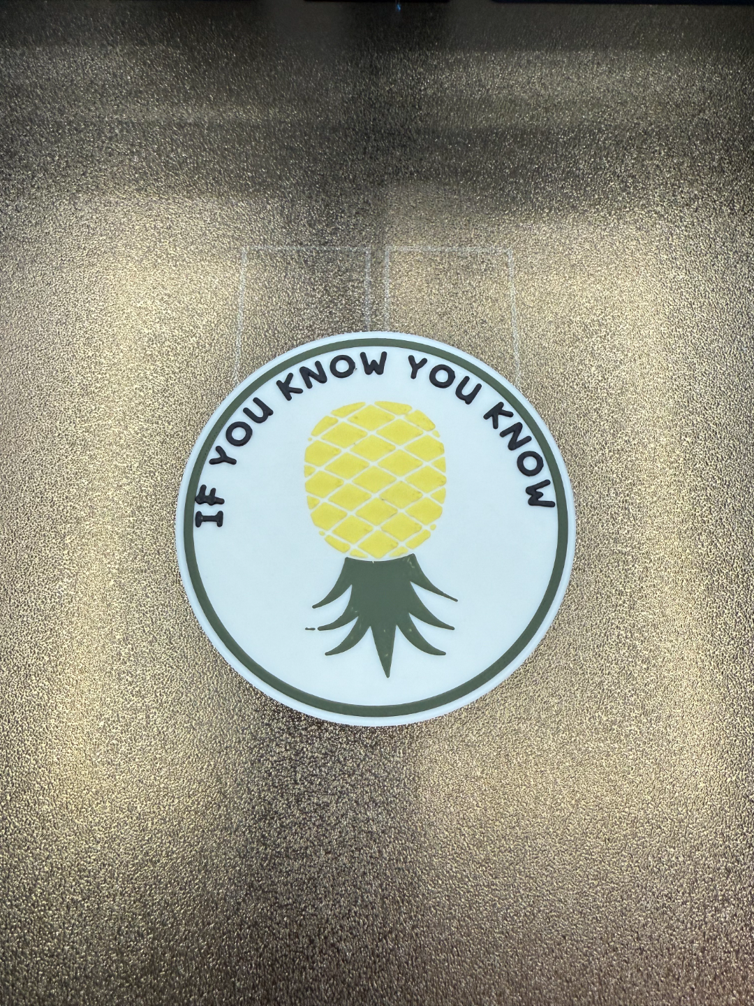 "If You Know You Know" Upside Down Pineapple Sign — 3D Printed