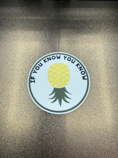 "If You Know You Know" Upside Down Pineapple Sign — 3D Printed